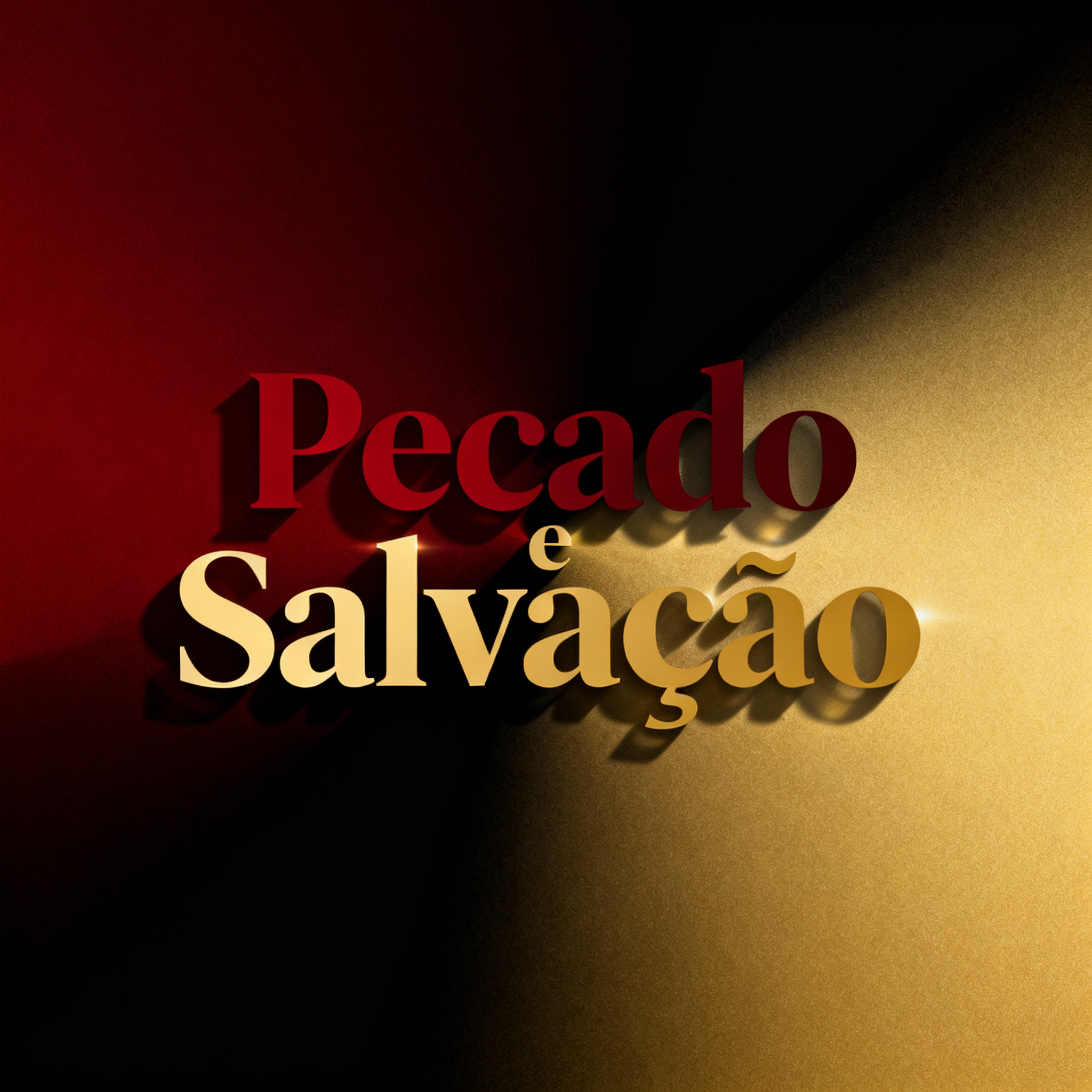 O Pecado e a salvação: uma análise profunda e prática